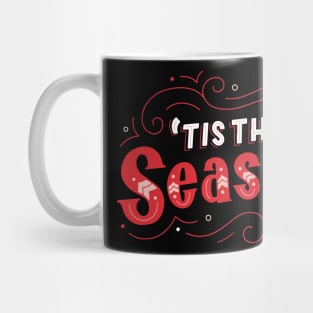 its the season Mug